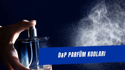 DP Parfüm Kodları – DP Parfüm Listesi 